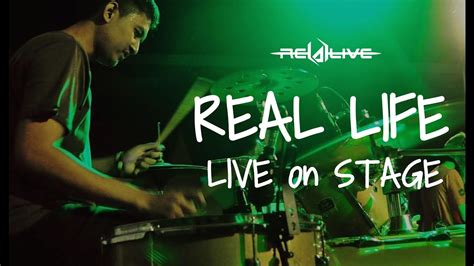 Realive Real Life Live On Stage Youtube