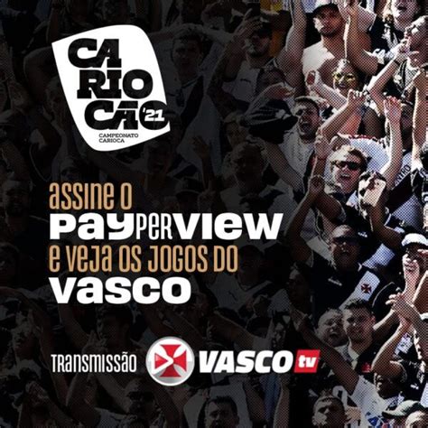 Vasco Comercializa Ppv De Seus Jogos Do Carioca Na Tv Nsports