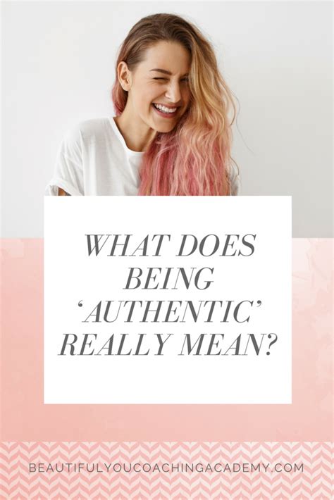 What Does Being ‘authentic Really Mean Beautiful You