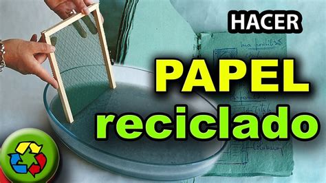 Hacer papel reciclado en casa casa es fácil, rápido y sustentable. Como hacer EL PAPEL RECICLADO - PAPEL MACHE CASERO - YouTube