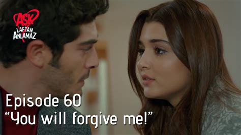 You Will Forgive Me Pyaar Lafzon Mein Kahan Episode 60 Youtube