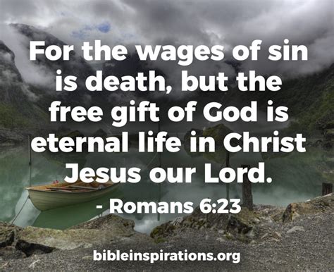 For The Wages Of Sin Is Death But The Free T Of God Is Eternal Life