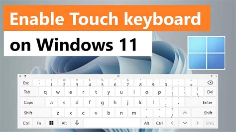 How To Enable The Touch Keyboard On Windows 11 How To Customize The