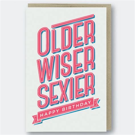 Older Wiser Sexier Card By Pike Street Press Outer Layer
