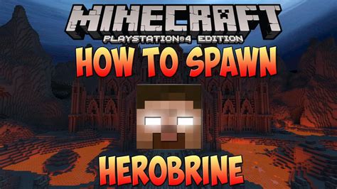 Minecraft Ps4 How To Spawn Herobrine Herobrine In