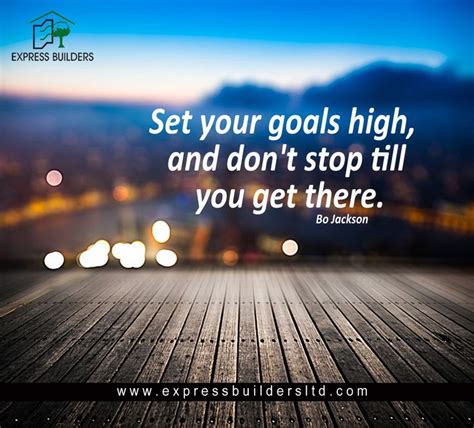 set your goals high and don t stop till you get there set your goals goals dont stop