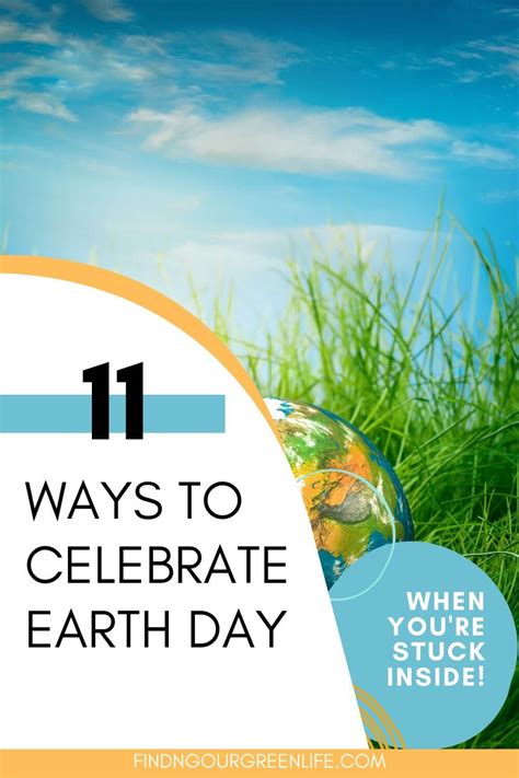 11 Ways To Celebrate Earth Day When Youre Stuck At Home Finding Our