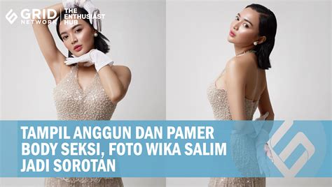 Cantik Dan Seksi Foto Wika Salim Pakai Busana Minim Pamer Lekuk Tubuh Disorot