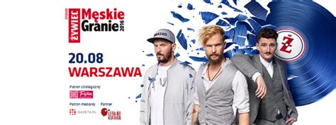 Konkurs Męskie Granie 2016 Wygraj Bilety Na Koncert Warszawa Do