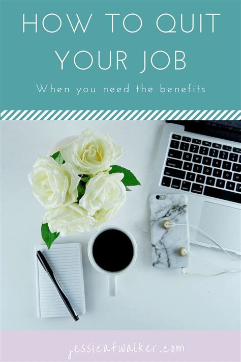 How To Quit Your Job New Employment Work Benefits Career Advice