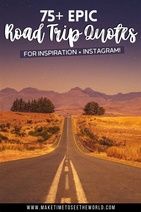 Best Road Trip Quotes To Inspire You To Hit The Highway Family Road Trip Quotes Road