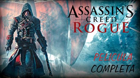 Assassins Creed Rogue Película Completa en Español Full Movie YouTube