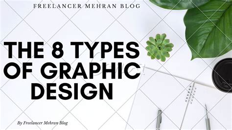 The 8 Types Of Graphic Design Freelancer Mehran Blog