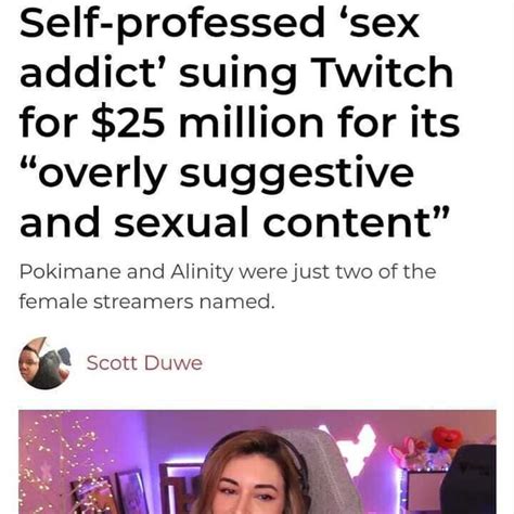 Self Professed Sex Addict Suing Twitch For 25 Million For Its