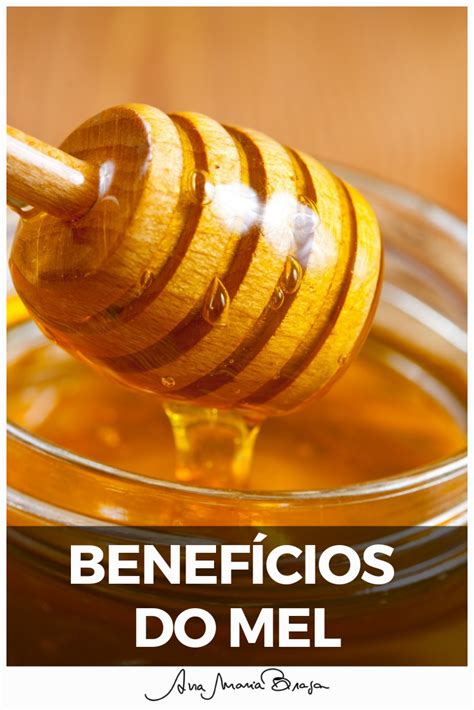 Os surpreendentes benefícios do mel Benefícios do mel Benefícios Mel