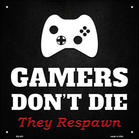 24 Amazing Gamers Dont Die They Respawn Wallpapers