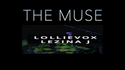 Lollievox Laurie Webb The Muse Prod Lezina J Official Audio