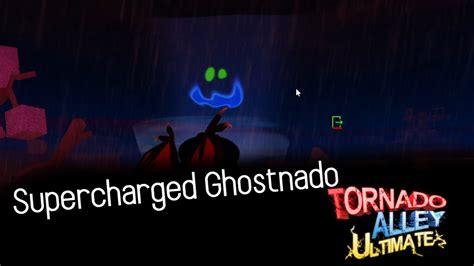 Tornado Alley Ultimate Supercharged Ghostnado Youtube