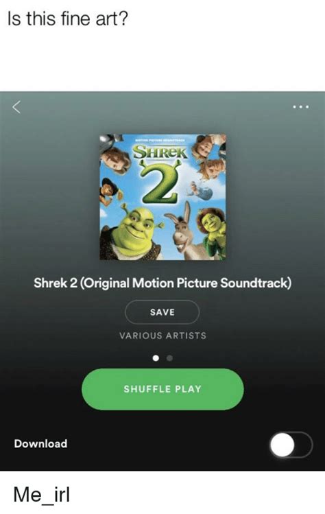 Is This Fine Art Shrek Shrek 2 Original Motion Picture Soundtrack Save