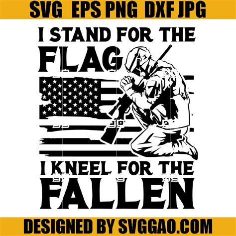I Stand For The Flag Svg Kneeling Soldier Svg American Soldier Svg