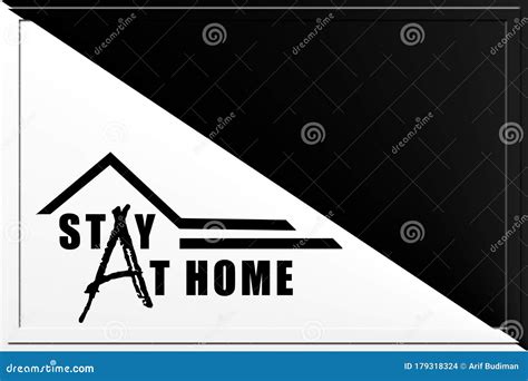 Stay At Home Tagline With Black And White Background 3d Rendering Stock