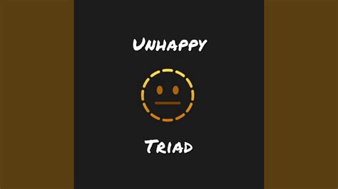 Unhappy Triad Youtube
