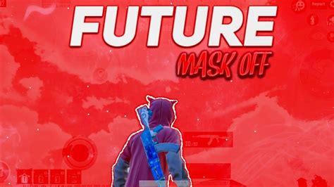 Future Mask Off Bgmi Montage Youtube