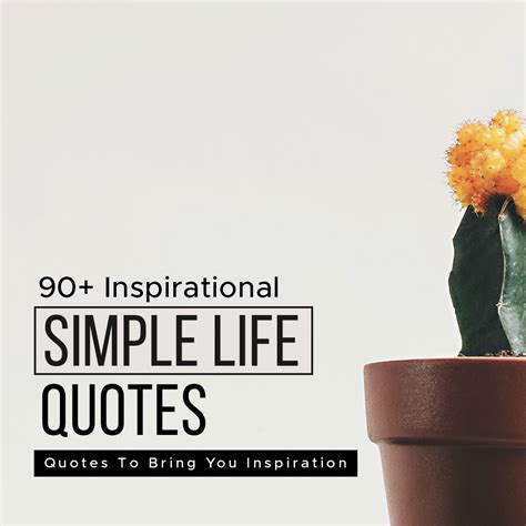 90 Simple Life Quotes To Bring You Inspiration Live Positive Life