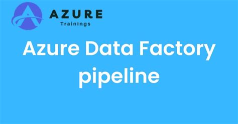 Azure Data Factory Pipeline Advantages Disadvantages