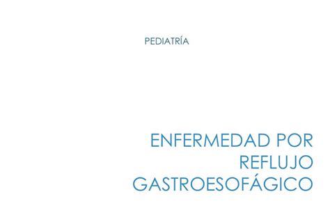 Erge Reflujo Gastroesofágico Pediatría Pptx Udocz