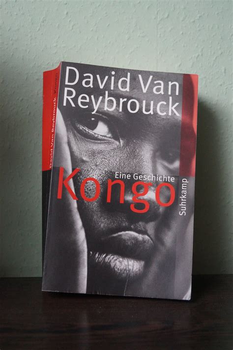 Congo The Epic History Of A People By David Van Reybrouck Tabea Katharina