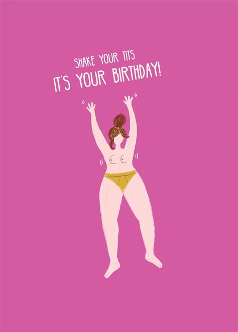 Shake Your Tits Its Your Birthday Card Scribbler