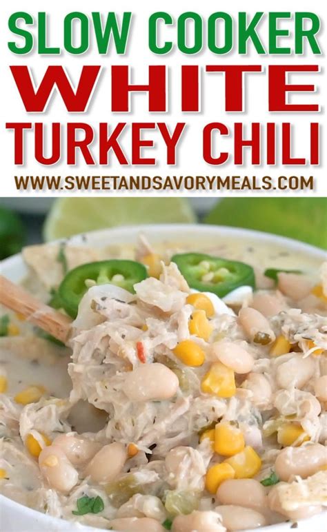 Slow Cooker White Turkey Chili Is Such A Hearty And Delicious Meal That