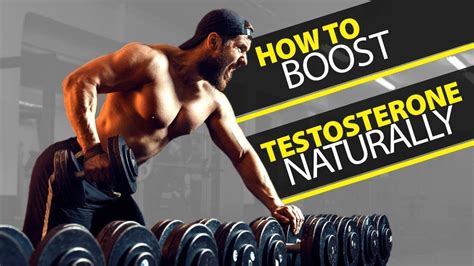 How To Boost Testosterone Naturally Youtube