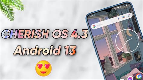 Official Cherish Os V43 Android13 Rom New Update Review 😍😍 Youtube