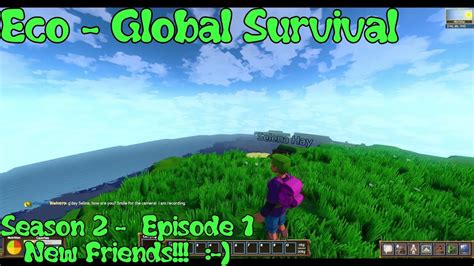 Eco Global Survival Season 2 Episode 1 A New Begining Youtube