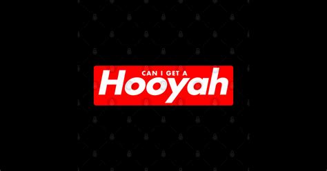 Can I Get A Hooyah Can I Get A Hooyah Sticker Teepublic