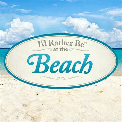 i d rather be at the beach beach pinterest