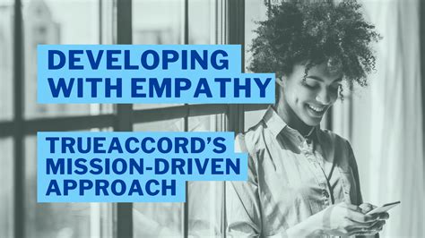 Developing with Empathy: TrueAccord’s Mission-Driven Approach