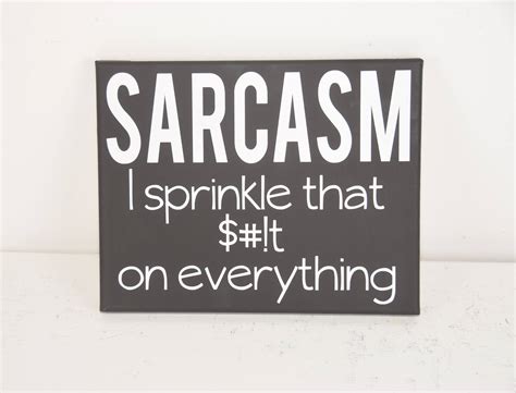 Sarcasm Sign Sarcastic T Sarcasm Sarcastic Sarcastic