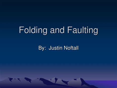 Ppt Folding And Faulting Powerpoint Presentation Free