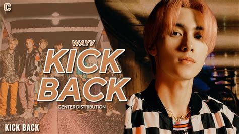 Wayv 威神v Kick Back Center Distribution • Ot7 Youtube