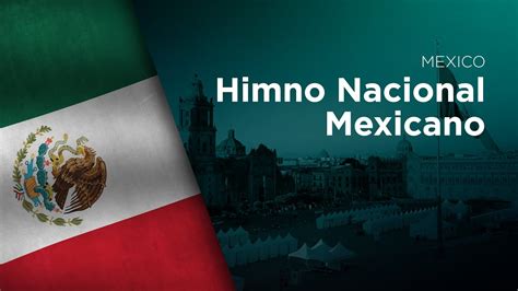 National Anthem Of Mexico Himno Nacional Mexicano Youtube