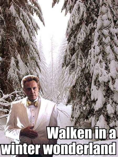 Walken In A Winter Wonderland Christmas Humor Walken
