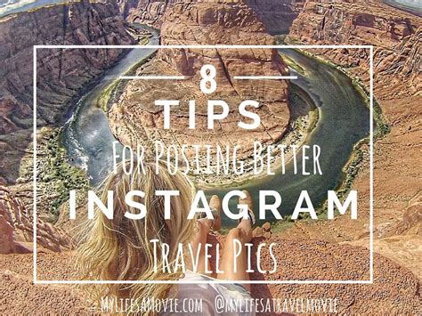 8 Tips For Posting Better Instagram Travel Pics My Lifes A Moviemy