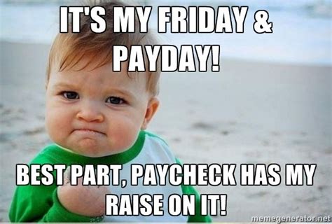 Its Payday Friday Funny Memes Funny Meme Quotes Humor