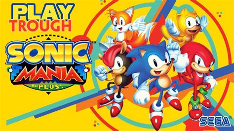 Ps4 Sonic Mania Plus Playtrough Pt1 Youtube