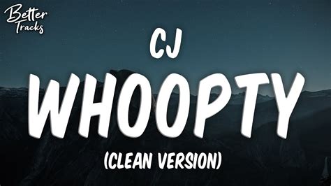 cj whoopty clean 🔥 whoopty clean youtube