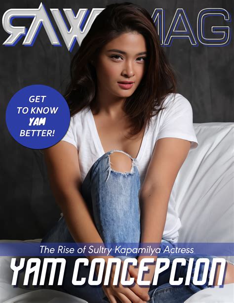 Rawr Mag Yam Concepcion The Rise Of A Sultry Kapamilya Actress Lionheartv