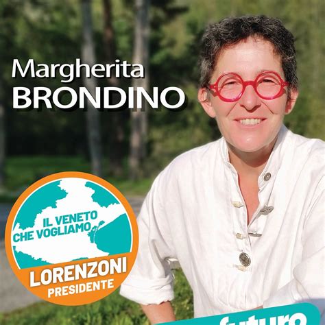 Margherita Brondino Candidata Regione Veneto Il Veneto Che Vogliamo